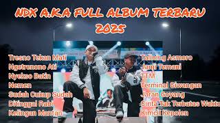 Download Lagu NDX A.K.A Terbaru Nonstop Tanpa Iklan - Lagu Viral Tiktok Full Album 2025 MP3 Download Lagu NDX A.K.A Terbaru Nonstop Tanpa Iklan - Lagu Viral Tiktok Full Album 2025 MP3