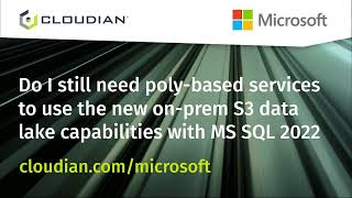 Still need poly based services to use the new on prem S3 data lake capabilities with MS SQL 2022
