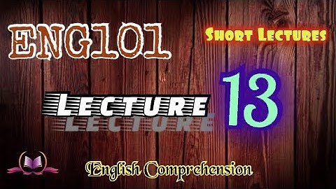 ENG101|| Lecture 13 || Fact || Opinion ||  English Comprehension || Short VU Lectures