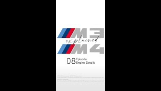 The Power of M: THE M3 and THE M4 Explained — Engine Details