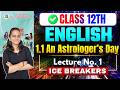 12th English 1.1 An Astrologer's Day | Class 12th English | Ice Breakers | 12th English Syllabus