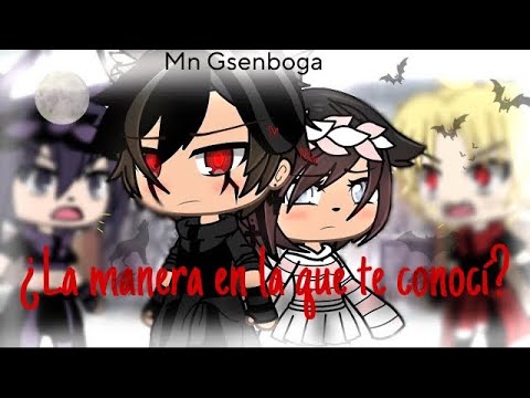 ↳ ⭐️‧ ࣪.¿La manera en la que te conocí? ༄ ⭐️✿|| (2/2)||Gacha life|| ||ORIGINAL||★Mn Gsenboga★||