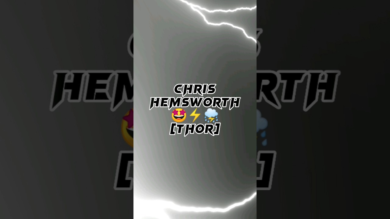 Happy birthday🥳Chris Hemsworth (⚡rhor🔨) // 