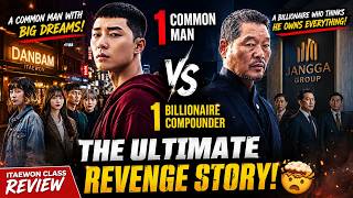 1 Common Man vs A Billionaire Compounder: The Ultimate Revenge Story! 🤯 | Itaewon Class Review