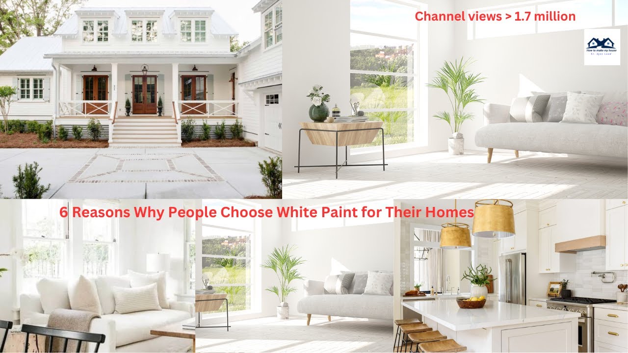6 Reasons Why People Choose White Paint for Their Homes | Why White ...