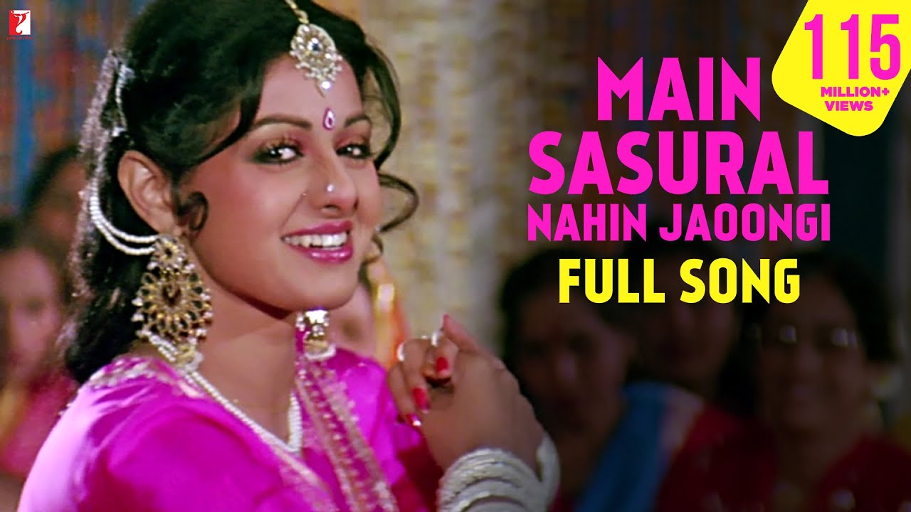 Main Sasural Nahin Jaoongi  Full Song  Chandni  Sridevi Rishi Kapoor  Pamela Chopra  Shiv Hari