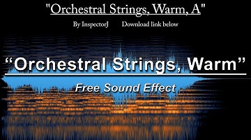 "Orchestral Strings, Warm, A" - Free Sound Effect