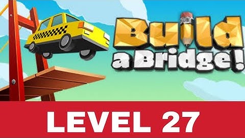 Build a bridge level 27