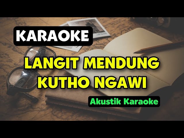 LANGIT MENDUNG KUTHO NGAWI - KARAOKE AKUSTIK 🎵 class=