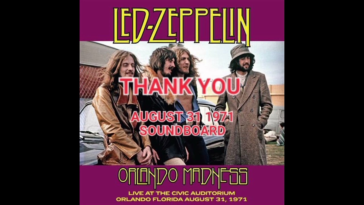 Led Zeppelin - Thank You (Live 1971, soundboard) - YouTube
