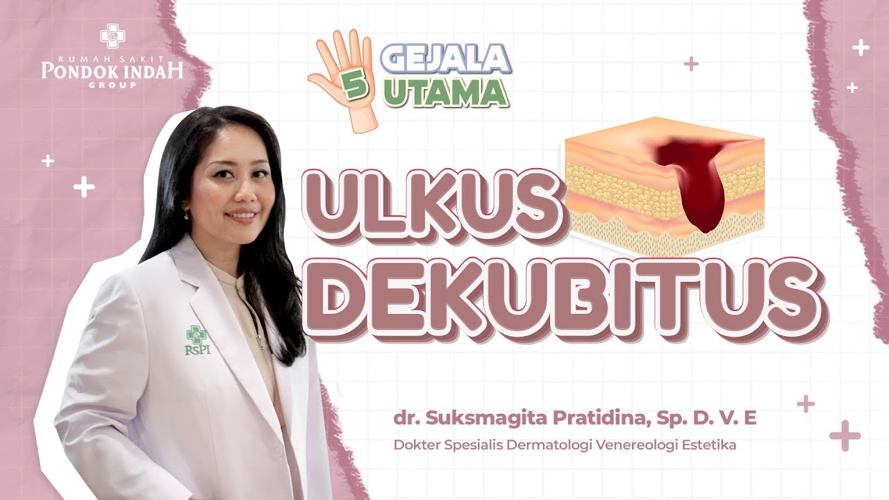 Ulkus Dekubitus Bisa Dicegah Ini Faktor Risikonya Dr Suksmagita Ulkus dekubitus bisa dicegah ini faktor risikonya dr suksmagita