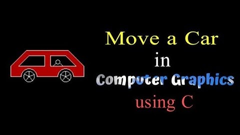 how to move a car in computer graphics using c