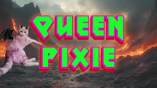 Queen Pixie PROMO