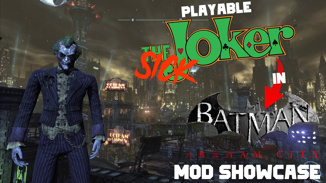New Playable Sick Joker in Batman Arkham City ! MOD Showcase (How to play as The Sick Joker)