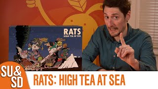 RATS: High Tea at Sea (Shut Up & Sit Down Presents)