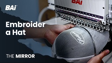 How to Embroider a Hat with BAi THE MIRROR Embroidery Machine for Beginners