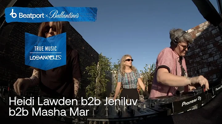 Heidi Lawden b2b Jeniluv b2b Masha Mar  | @Beatpor...