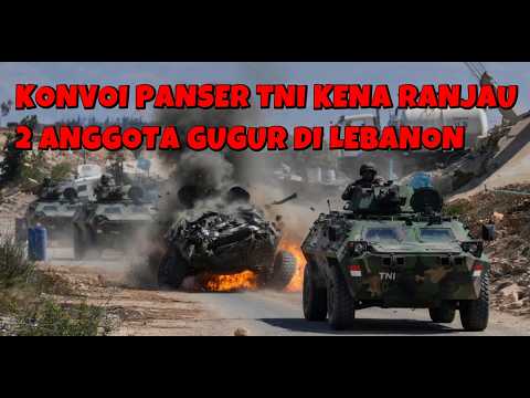 KONVOI PANSER TNI DI LEBANON TERKENA RANJAU , 2 ANGGOTA UNIFIL KEMBALI GUGUR