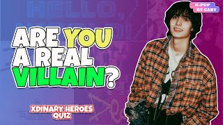 ARE YOU A REAL VILLAIN? #3 | XDINARY HEROES QUIZ | KPOP GAME (ENG/SPA)