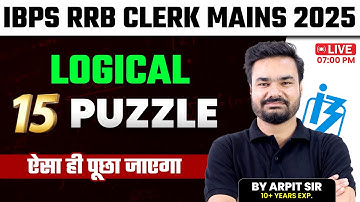 IBPS RRB Clerk Mains 2025 | Reasoning | Most Important Puzzle Questions | Boost Your Score 🔥
