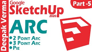 SketchUp 2020 Tutorial Part-5 | ARC TOOL  [DEEPAK VERMA]