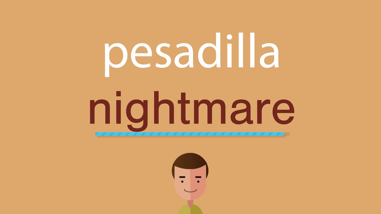 Como Se Dice Pesadilla En Ingles