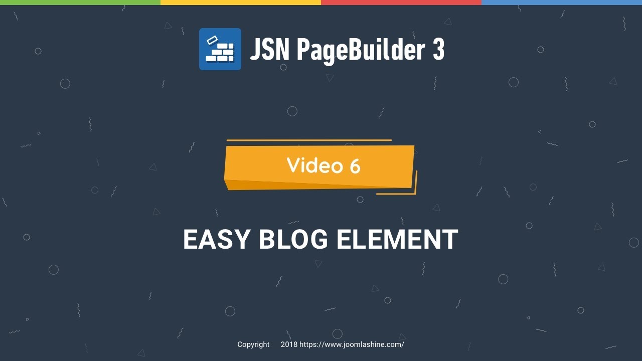 JSN PageBuilder 3 Tutorials - Video 6: Easy Blog Element