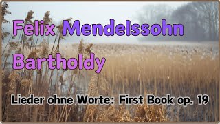 Lieder ohne Worte,1~4,#Felix Mendelssohn#