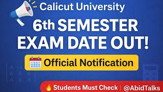 Calicut University Sixth Semester Exam Starting Date Published Official Update