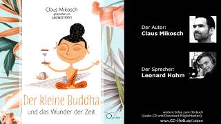 Claus Mikosch: Der kleine Buddha und die Zeit (Hörprobe)