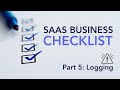 So You Want to Build a SaaS Business - Part 5: Logging