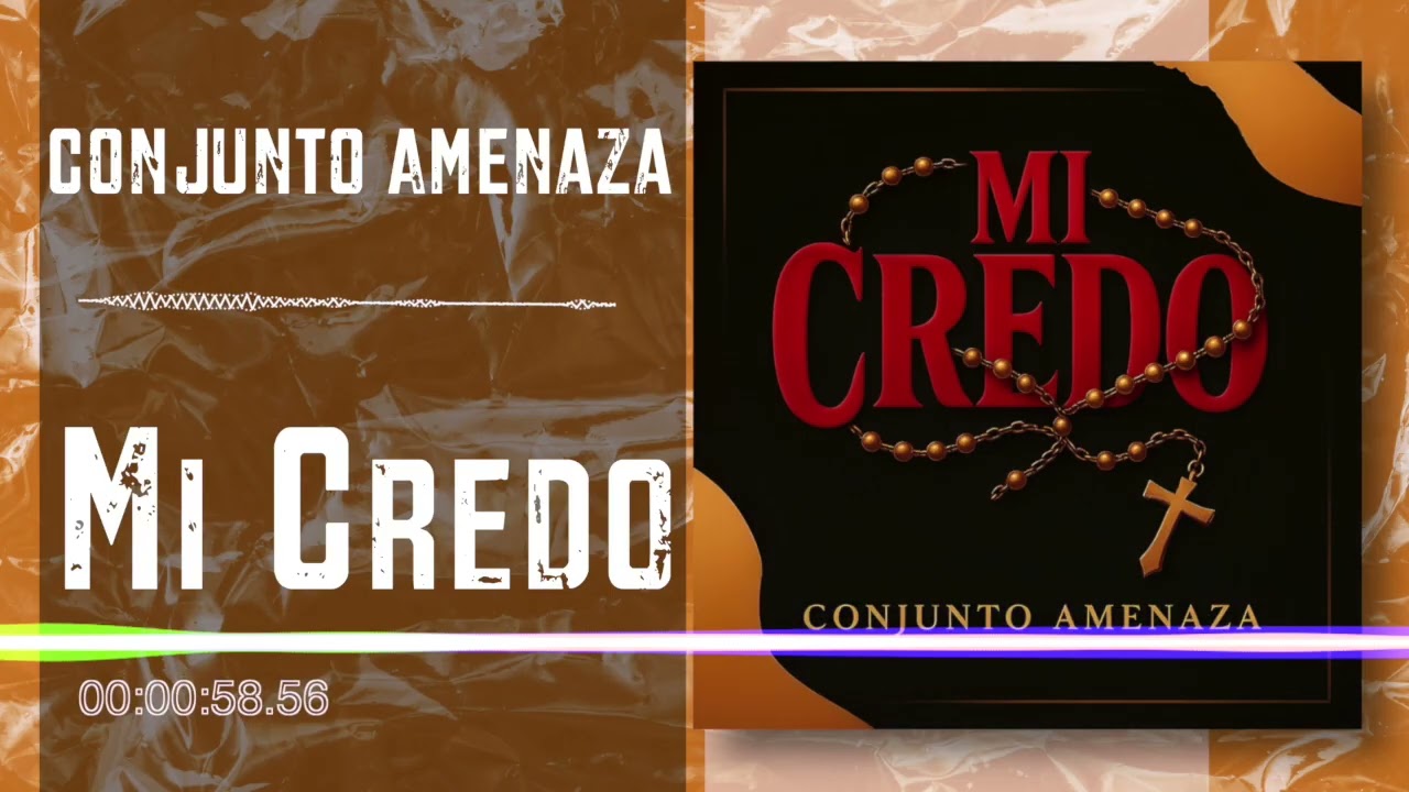 Conjunto Amenaza - Mi Credo (Audio) adlı videoyu YouTube'da izle Conjunto Amenaza - Mi Credo (Audio) adlı videoyu YouTube'da izle