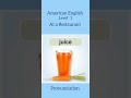 American English. Level 1. At a restaurant. Pronunciation. Education. Training.