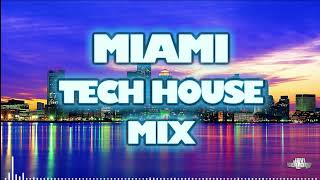Miami Tech House Mix 2023 + Tracklist
