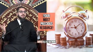 Your Most Precious Resource! - Sayed Ali Al-Qazwini || Muharram 2022
