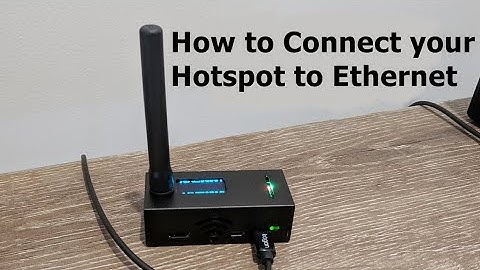 How to Connect your Hotspot to Ethernet
