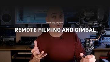 LUMIX ACADEMY I Autofocus settings for remote filming and gimbal