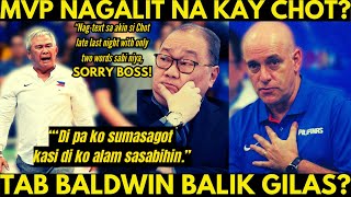 CHOT REYES DINEDMA NI MVP! MASISIBAK NA! TAB BALDWIN BILANG GILAS COACH? POLITIKA ANG PROBLEMA!