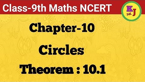 Class 9th Maths | Theorem 10.1| Chapter 10 Circles | NCERT