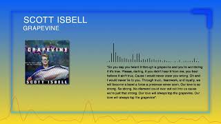 Grapevine - Scott Isbell (Music Single) by Scott Isbell 5,028 views 2 years ago 3 minutes, 26 seconds