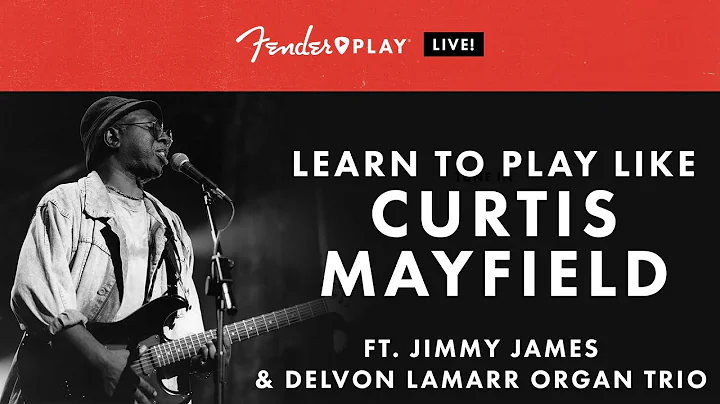 Fender Play LIVE: Learn To Play Like Curtis Mayfie...