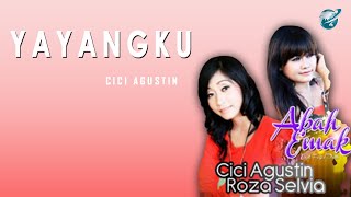 Cici Agustin-yayangku (official music video)  pop remix