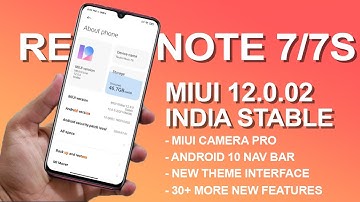 [OFFICIAL] REDMI NOTE 7/7S MIUI 12 INDIA STABLE UPDATE | MIUI 12.0.0.2 INDIA STABLE