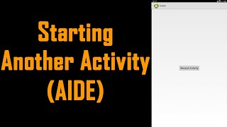 How to start another activity (AIDE)