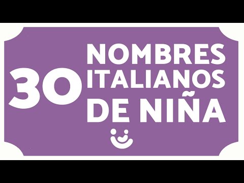 Video: Hermosos nombres italianos para mujeres y hombres: una lista