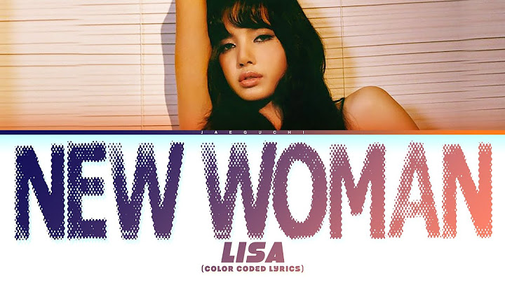 Lisa 'New Woman' (ft Rosalía) (Color Coded Lyrics)