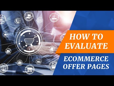 How To Evaluate Ecommerce Offer Pages