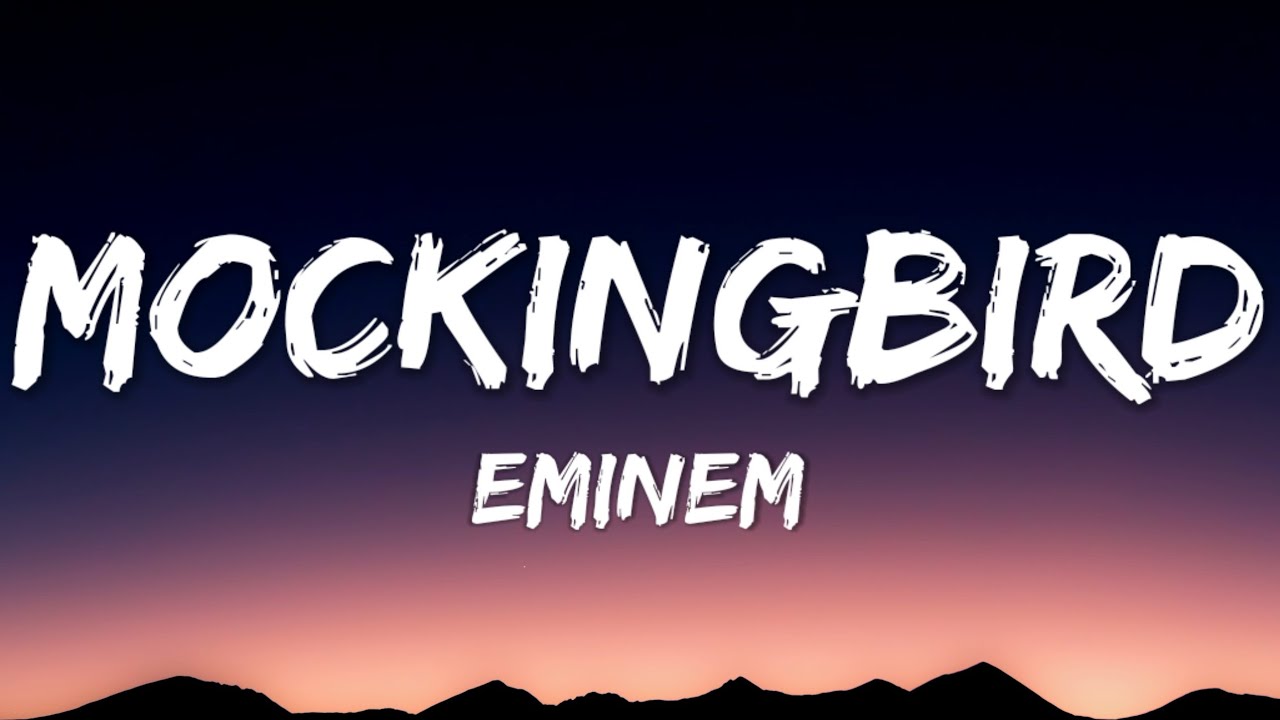 Eminem - Mockingbird (Lyrics) 