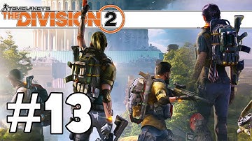 Final Main Mission | The Division 2 | Part 13