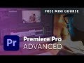 Free Adobe Premiere Pro Advanced Tutorial Course